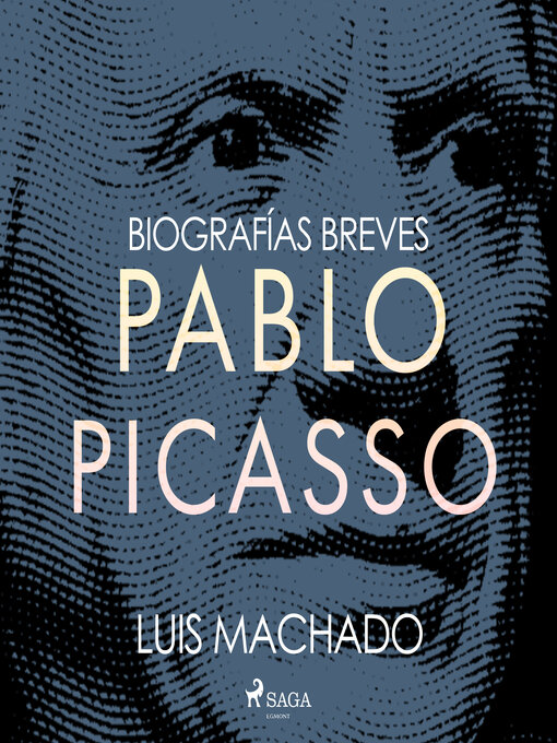 Title details for Biografías breves--Pablo Picasso by Luis Machado - Available